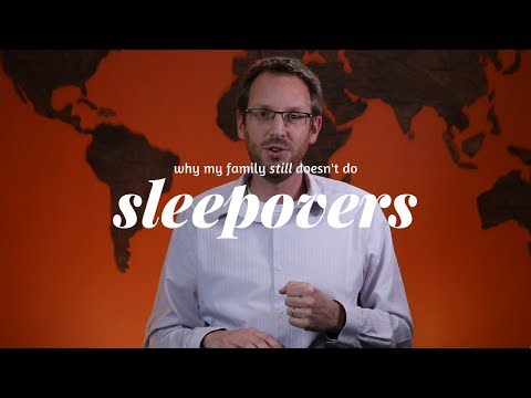 Why My Family Still Doesn&#039;t Do Sleepovers